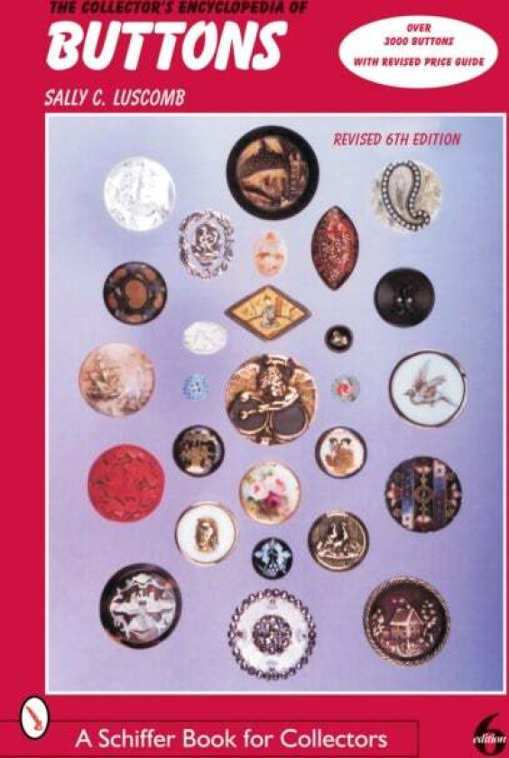 The Collector's Encyclopedia of Buttons av Sally C. Luscomb