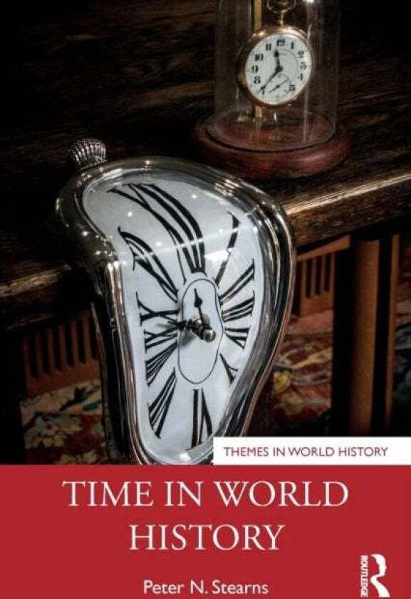 Time in World History av Peter Stearns