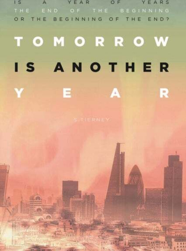 Tomorrow Is Another Year av Scott Tierney