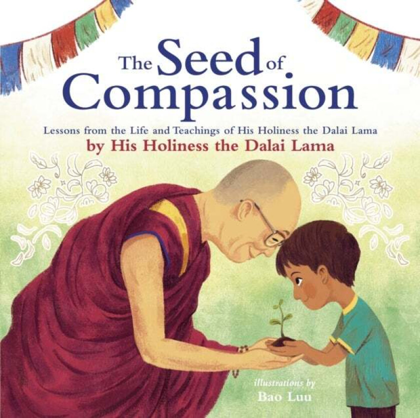 The Seed of Compassion av His Holiness Dalai Lama