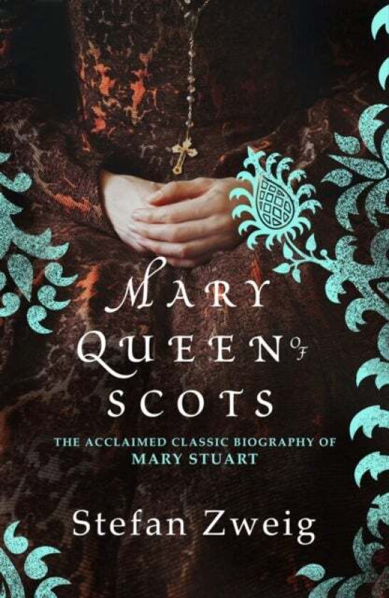 Mary Queen of Scots av Stefan (Author) Zweig