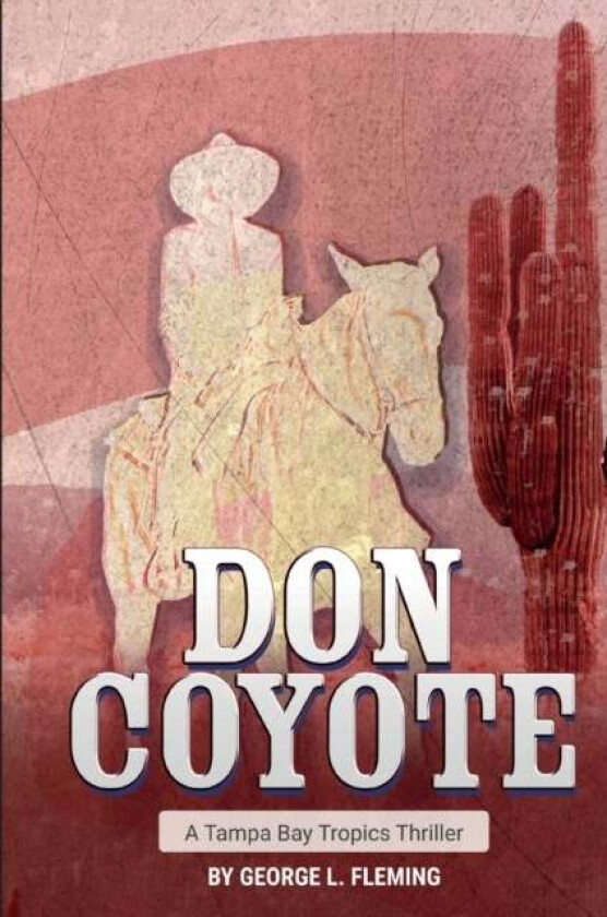 Don Coyote av George L Fleming