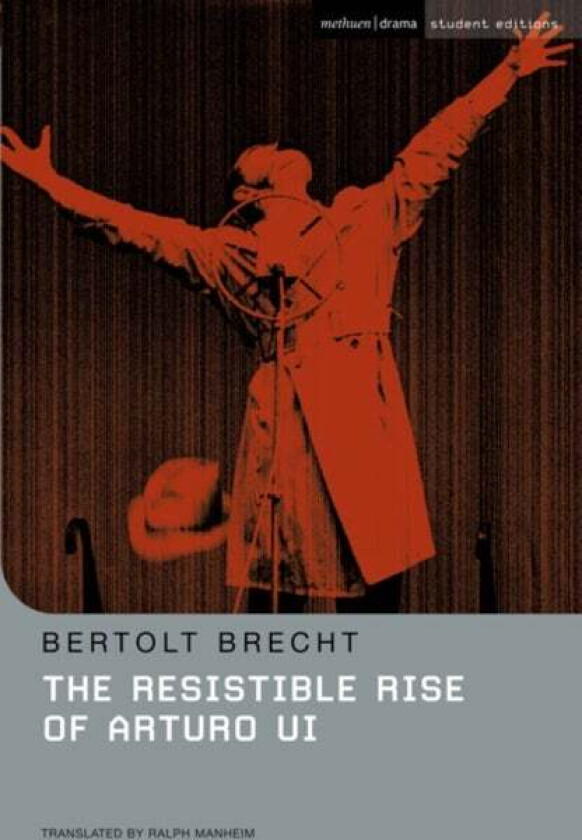 The Resistible Rise of Arturo Ui av Bertolt Brecht