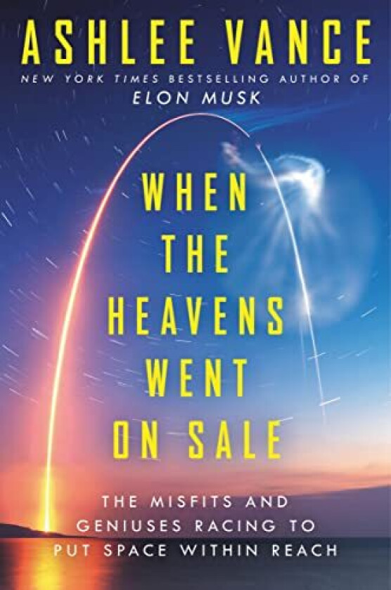 When the Heavens Went on Sale Intl av Ashlee Vance
