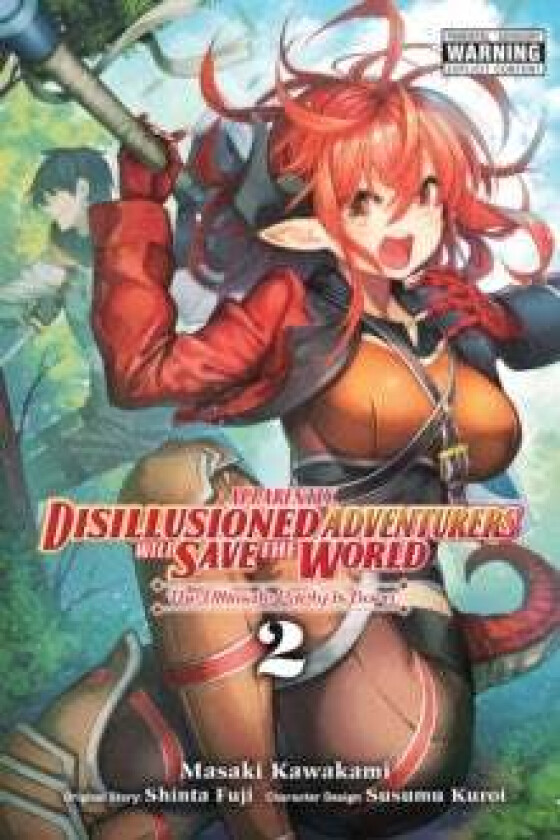 Apparently, Disillusioned Adventurers Will Save the World, Vol. 2 (manga) av Shinta Fuji