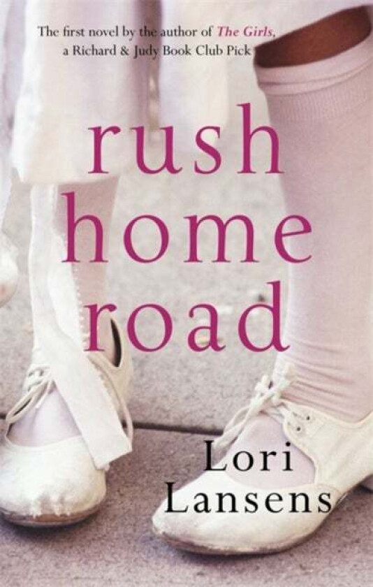 Rush Home Road av Lori Lansens