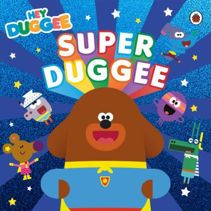 Hey Duggee: Super Duggee av Hey Duggee