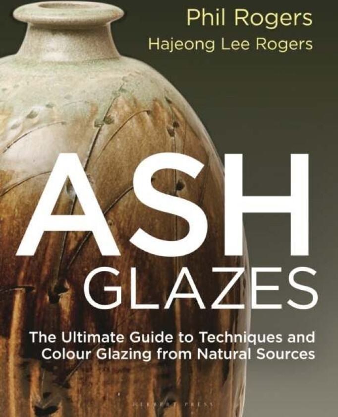 Ash Glazes av Phil Rogers