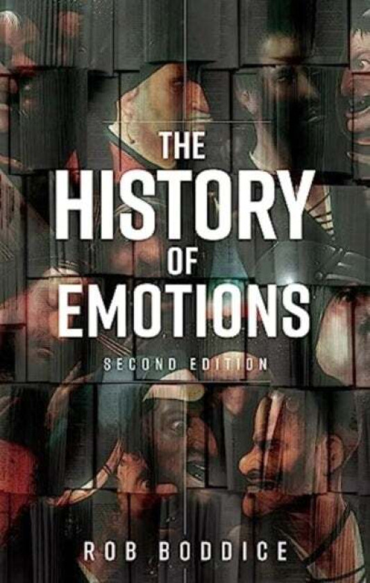 The History of Emotions av Rob Boddice