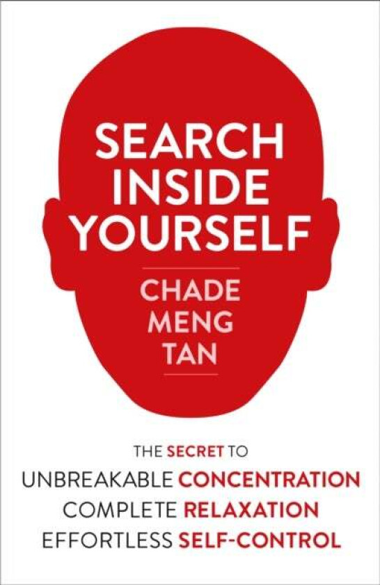 Search Inside Yourself av Chade-Meng Tan