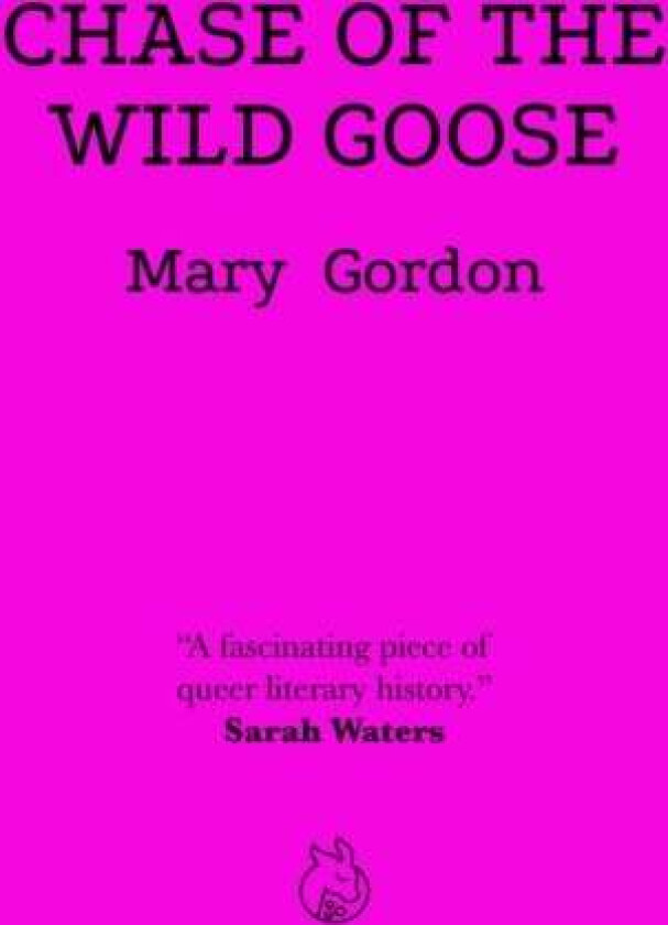 Chase Of The Wild Goose av Mary Gordon