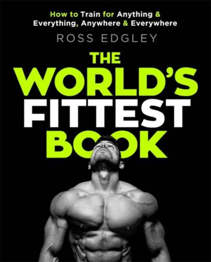 The World's Fittest Book av Ross Edgley