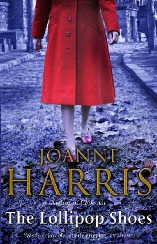 The Lollipop Shoes (Chocolat 2) av Joanne Harris