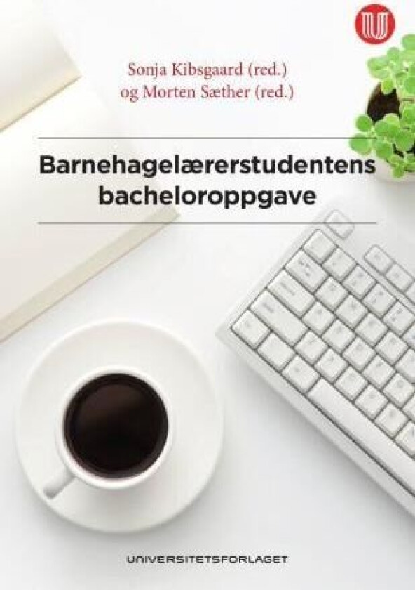 Barnehagelærerstudentens bacheloroppgave
