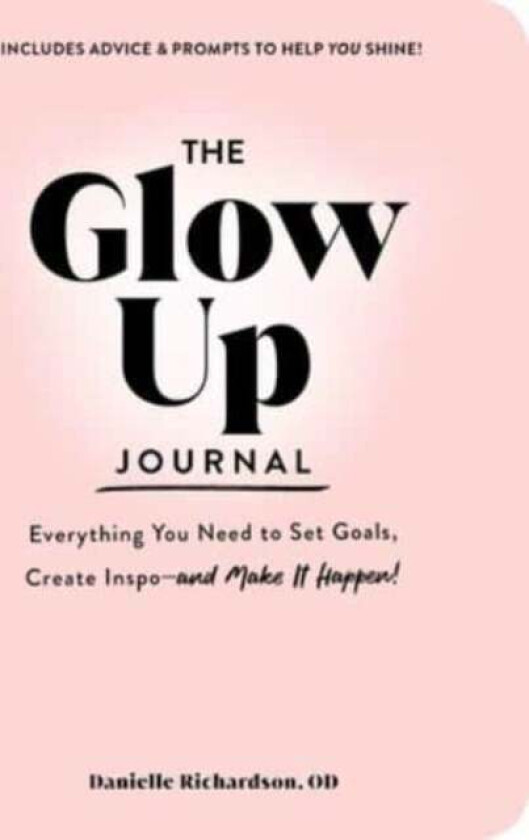 The Glow Up Journal av Danielle Richardson