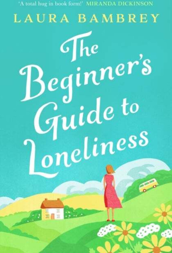 The Beginner's Guide to Loneliness av Laura Bambrey