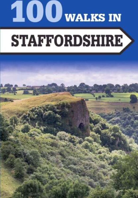 100 Walks in Staffordshire av Crowood Press UK