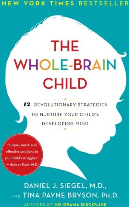 Whole-Brain Child av Daniel J. Siegel