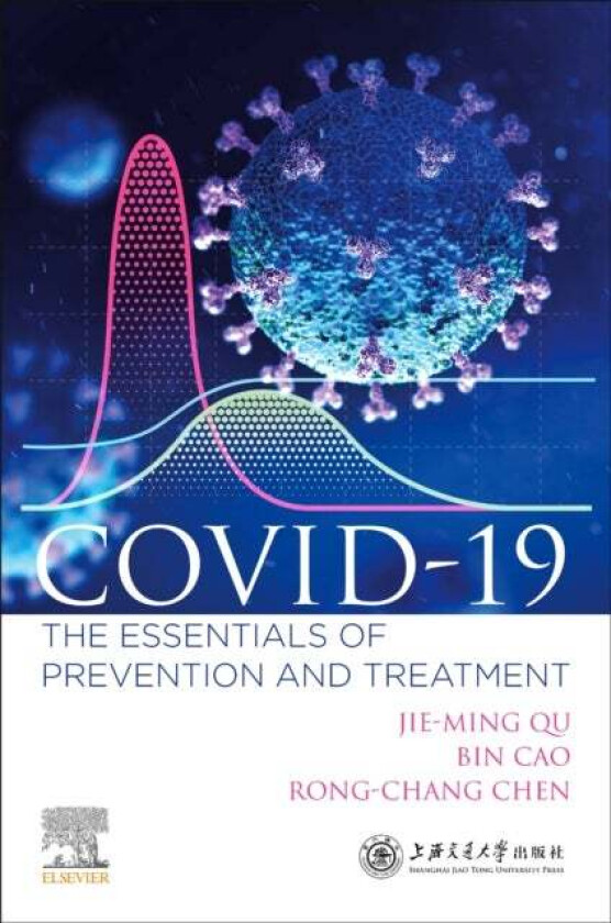 COVID-19 av Jie-Ming (Chief Physician of Pulmonary Diseases and Critical Care Medicine and Director Institute of Respiratory Diseases Medical school o