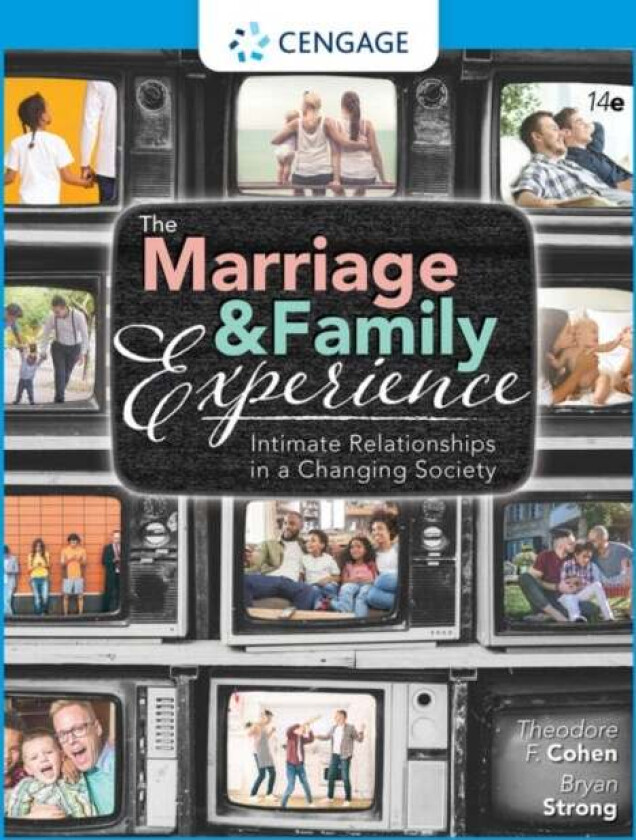 The Marriage and Family Experience av Bryan (University of California at Santa Cruz) Strong, Theodore (Ohio Wesleyan University) Cohen