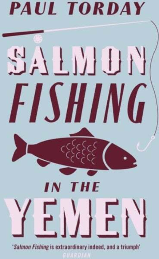 Salmon Fishing in the Yemen av Paul Torday