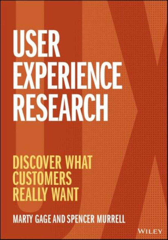 User Experience Research av Marty Gage, Spencer Murrell