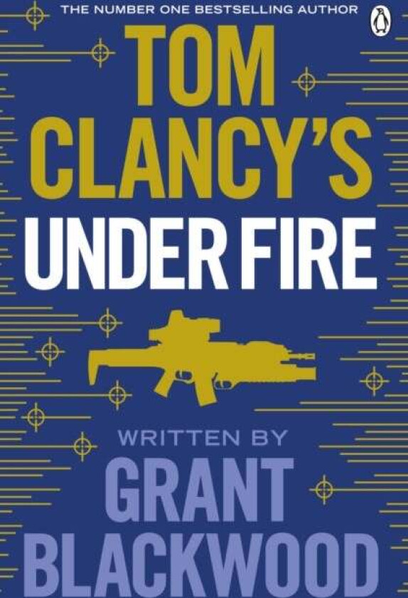Tom Clancy's Under Fire av Grant Blackwood