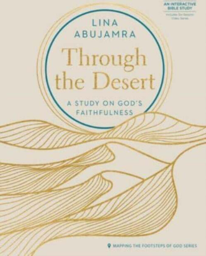 Through the Desert - Includes Six-Session Video Series av Lina Abujamra