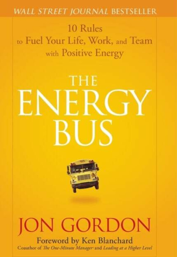 The Energy Bus av Jon Gordon