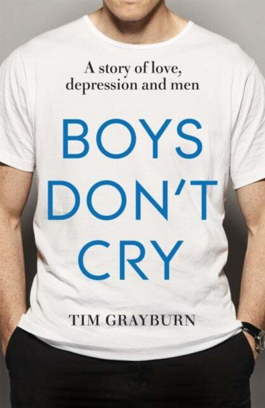 Boys Don't Cry av Tim Grayburn