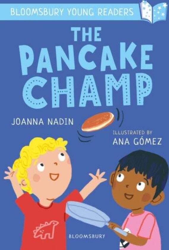 The Pancake Champ: A Bloomsbury Young Reader av Joanna Nadin