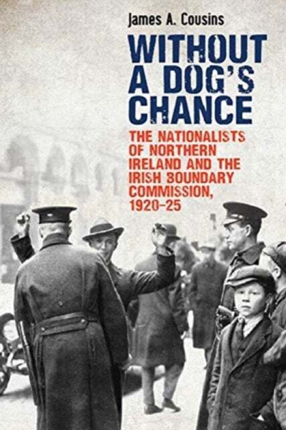 Without a Dog's Chance av James Cousins