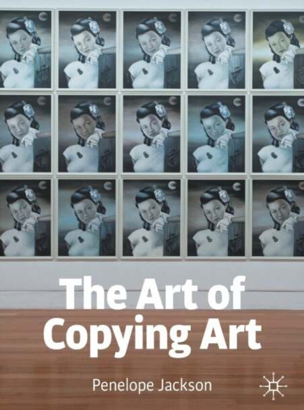 The Art of Copying Art av Penelope Jackson