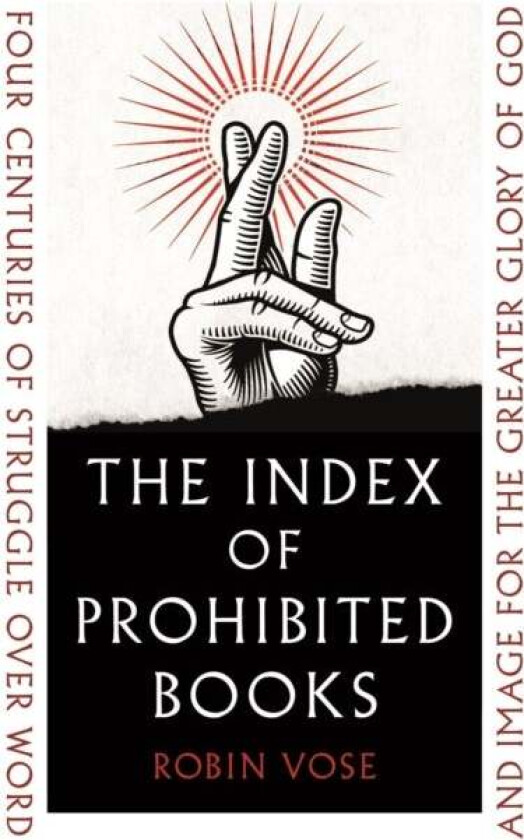 The Index of Prohibited Books av Robin Vose