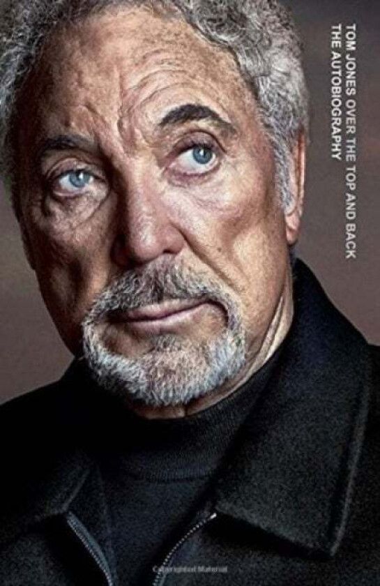 Over the Top and Back av Sir Tom Jones