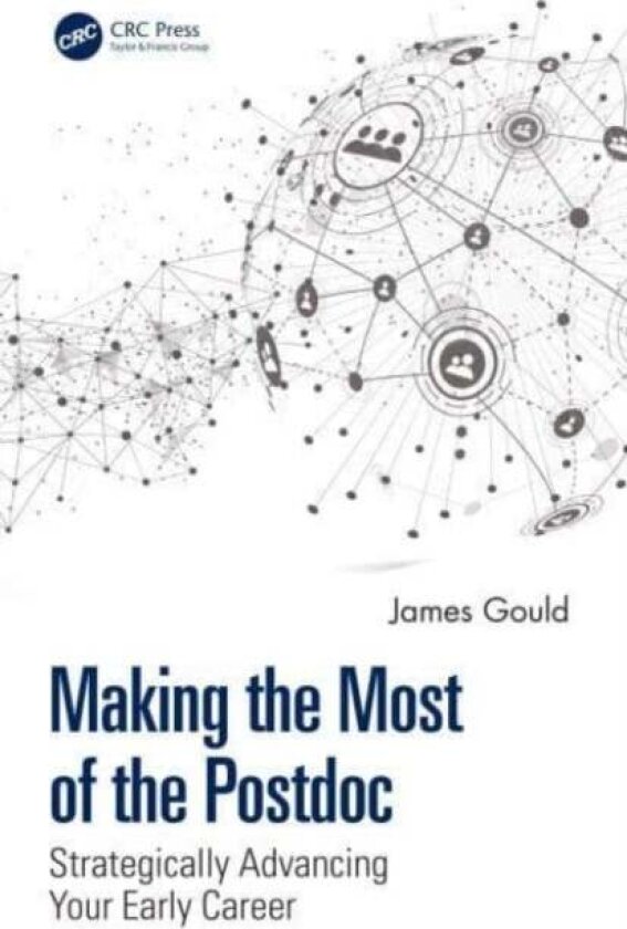 Making the Most of the Postdoc av James Gould