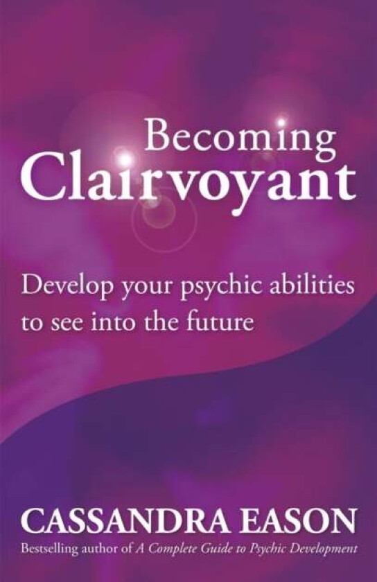 Becoming Clairvoyant av Cassandra Eason