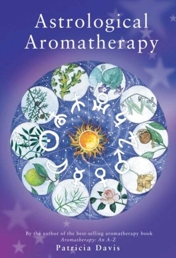 Astrological Aromatherapy av Patricia Davis