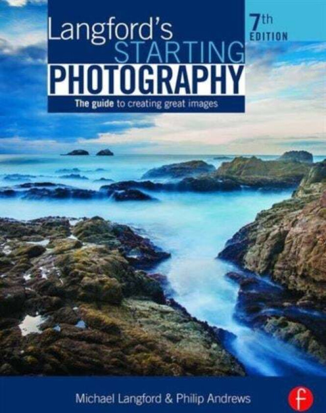 Langford's Starting Photography av Philip (professional photographer with over 25 years of experience Andrews, official Adobe Ambassador for Aust