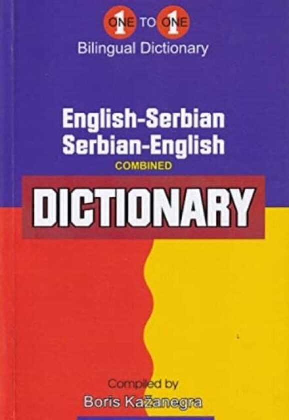 English-Serbian & Serbian-English One-to-One Dictionary (exam-suitable) av V Kazanegra