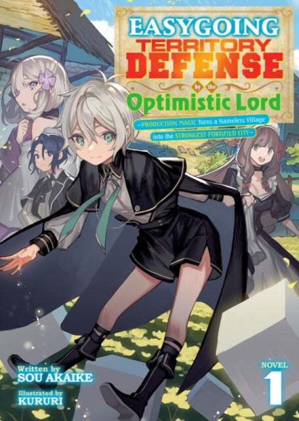 Easygoing Territory Defense by the Optimistic Lord: Production Magic Turns a Nameless Village into t av Sou Akaike