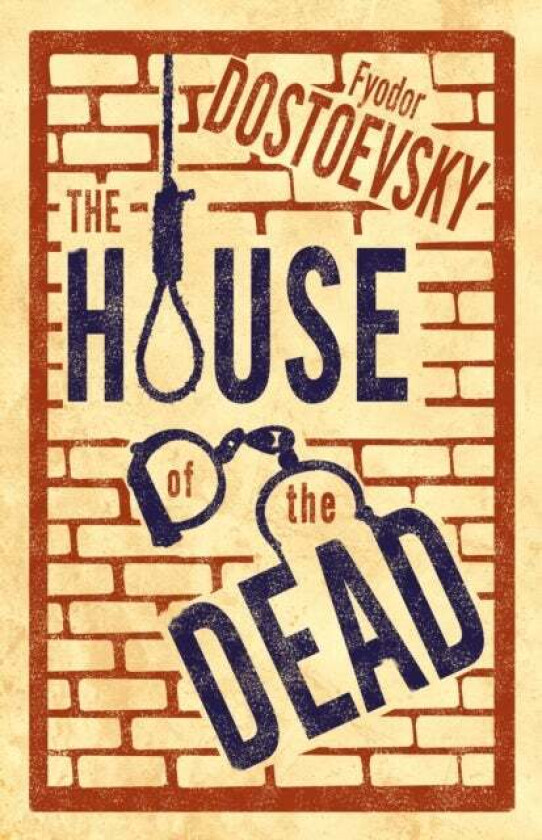 The House of the Dead av Fyodor Dostoevsky
