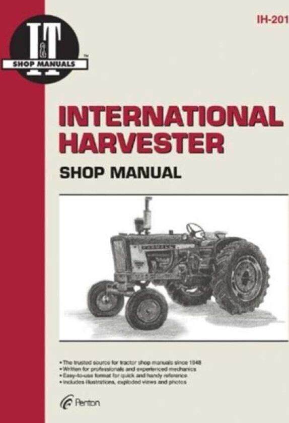 International Harvester (Farmall) 100-IH504 Gasoline & 274-iH504 Diesel Tractor Service Repair Manua av Haynes Publishing