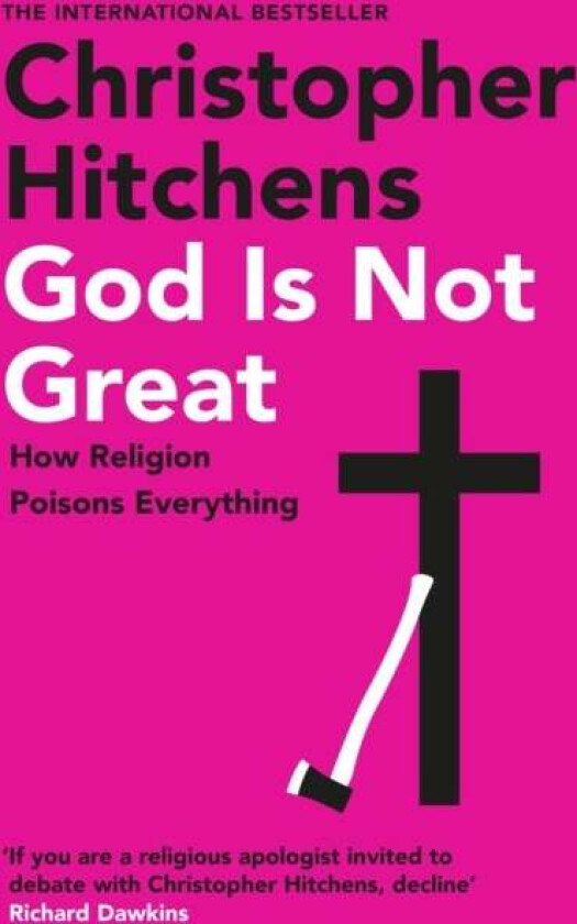 God Is Not Great av Christopher Hitchens