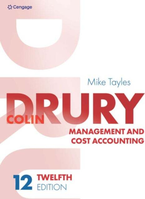 Management and Cost Accounting av Mike (University of Hull) Tayles, Colin (University of Huddersfield) Drury