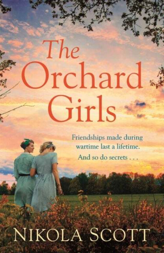 The Orchard Girls av Nikola Scott
