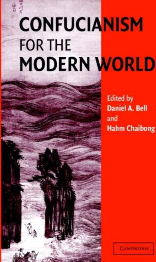 Confucianism for the Modern World