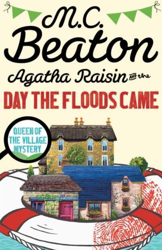 Agatha Raisin and the Day the Floods Came av M.C. Beaton