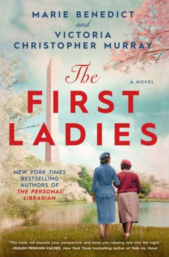 The First Ladies av Marie Benedict, Victoria Christopher Murray