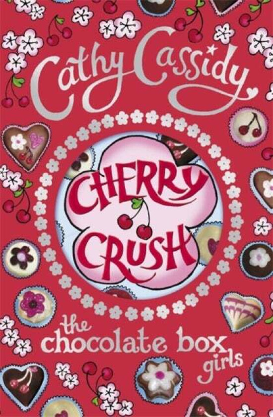 Chocolate Box Girls: Cherry Crush av Cathy Cassidy